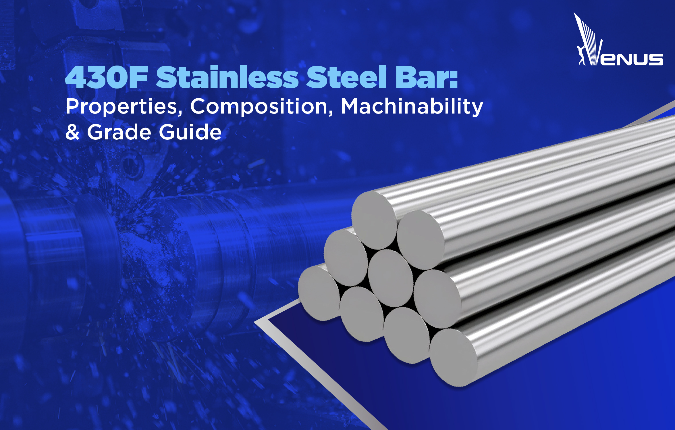 430F Stainless Steel Bar: Properties, Composition, Machinability and Grade Guide