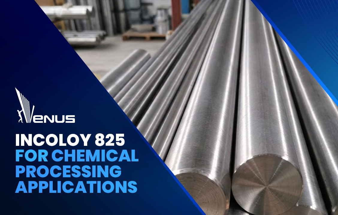 Incoloy 825 for Chemical Processing Applications